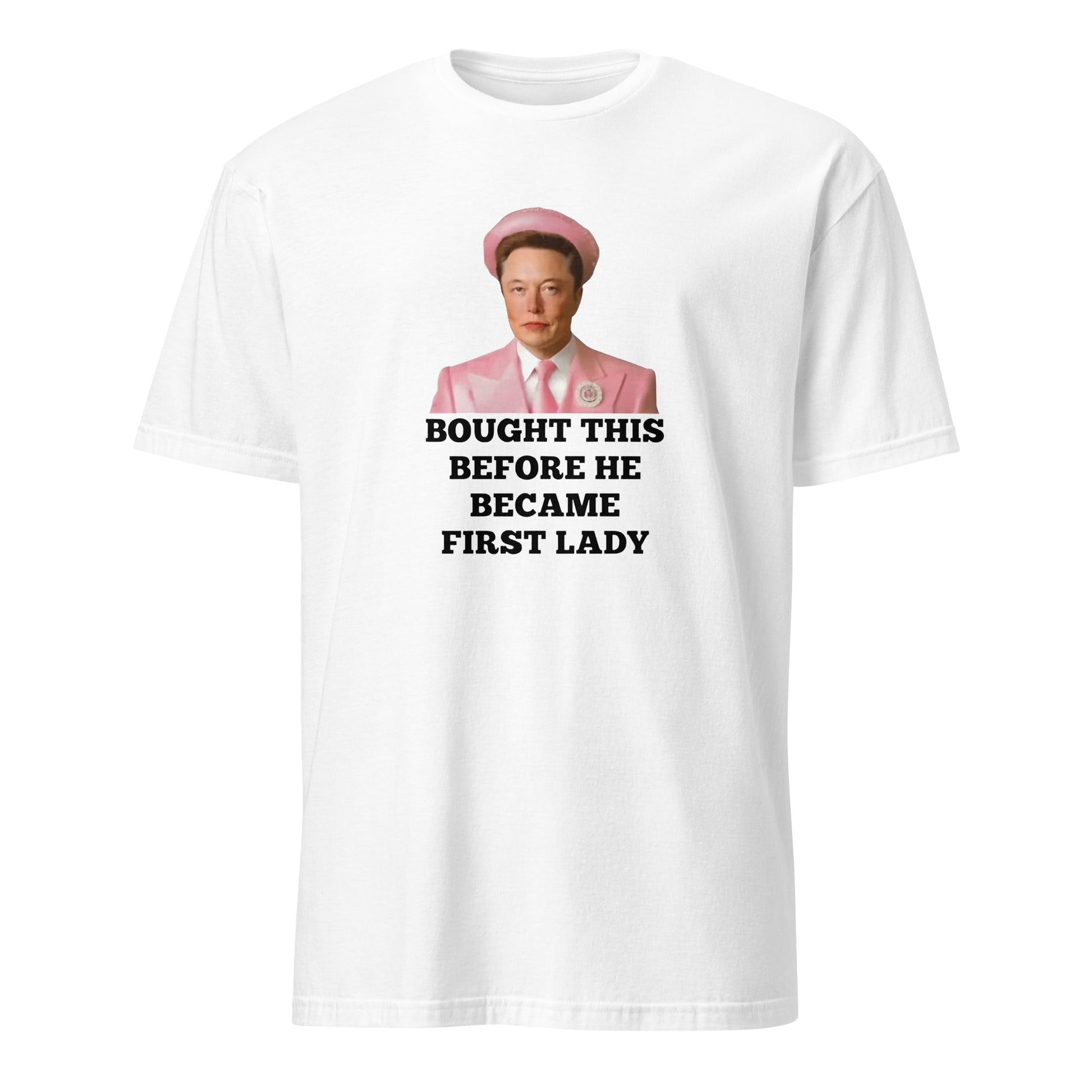Funny Elon Musk Meme T-Shirt – "Bought This Before He Became First Lady" | Unisex Cotton TeeT-ShirtGalactrip CoutureProduct mockup