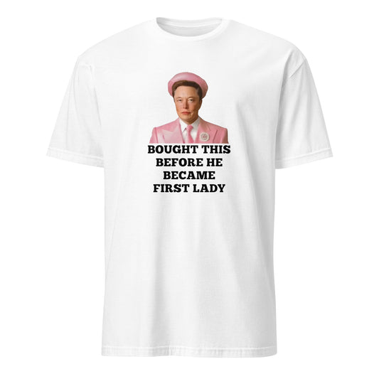 Funny Elon Musk Meme T-Shirt – "Bought This Before He Became First Lady" | Unisex Cotton TeeT-ShirtGalactrip CoutureProduct mockup