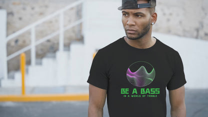 Be a Bass in a World of Treble T-Shirt