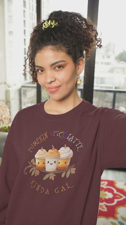 Pumpkin Spice Latte Kinda Gal Sweatshirt